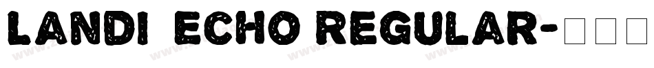 Landi_Echo Regular字体转换